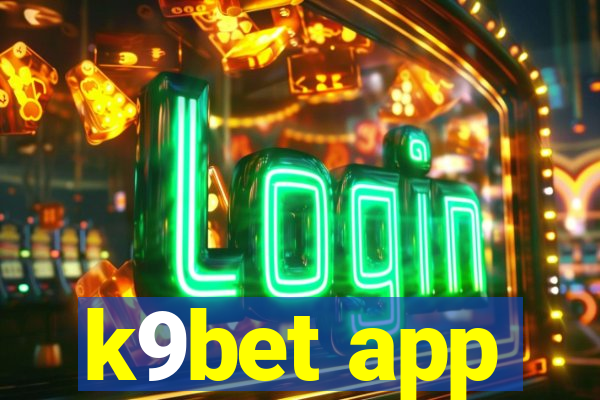 k9bet app